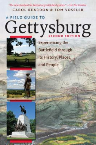 Kniha Field Guide to Gettysburg Carol Reardon