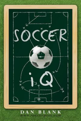 Knjiga Soccer IQ Dan Blank
