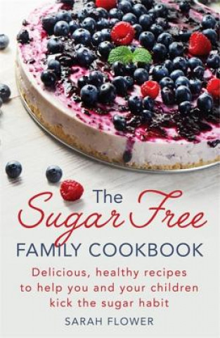Carte Sugar-Free Family Cookbook Sarah Flower