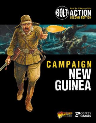 Kniha Bolt Action: Campaign: New Guinea Warlord Games