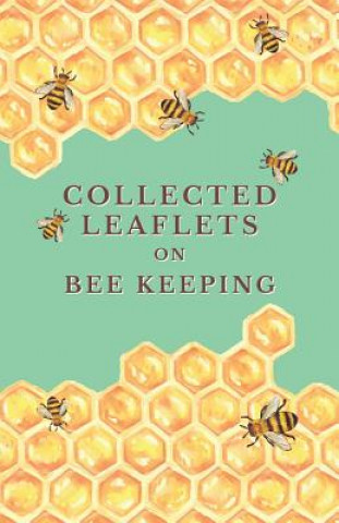 Carte Collected Leaflets on Bee Keeping Various