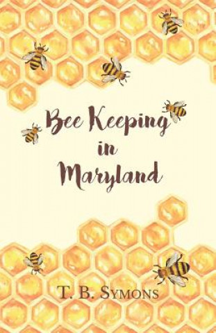 Carte Bee Keeping in Maryland T. B. Symons