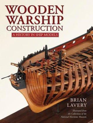 Carte Wooden Warship Construction Brian Lavery
