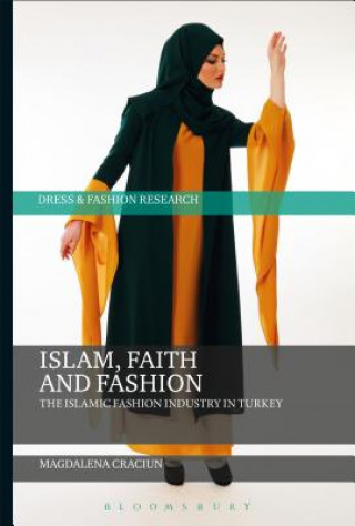 Knjiga Islam, Faith, and Fashion Magdalena Craciun