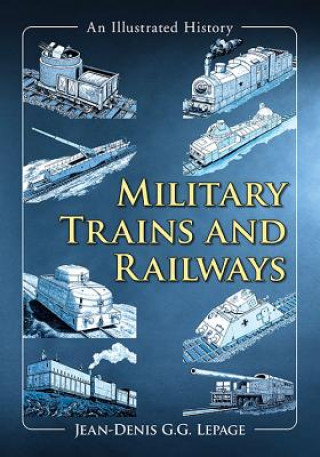 Kniha Military Trains and Railways Jean-Denis G. G. Lepage