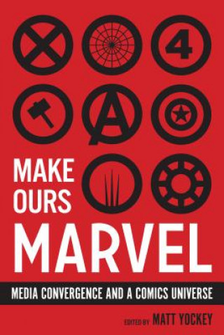 Buch Make Ours Marvel Matt Yockey