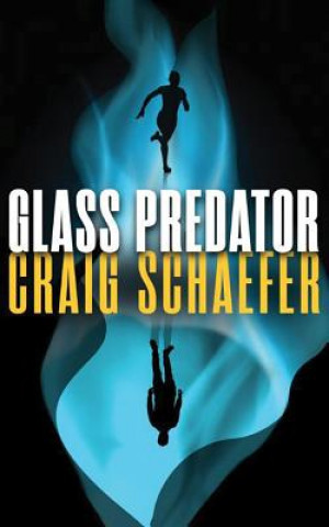 Kniha Glass Predator Craig Schaefer