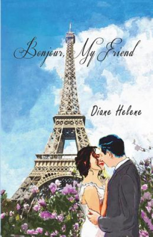 Buch Bonjour, My Friend Diane Helene