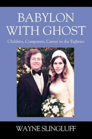 Knjiga Babylon With Ghost Wayne Slingluff