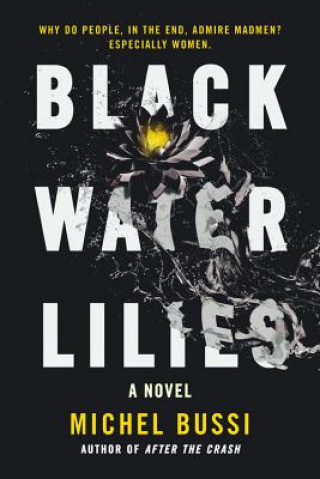 Audio Black Water Lilies Michel Bussi