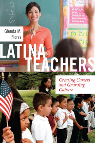 Kniha Latina Teachers Glenda M. Flores
