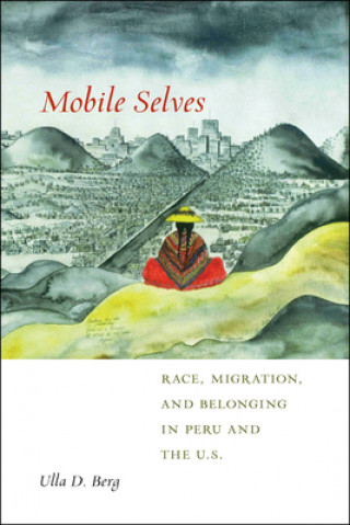 Kniha Mobile Selves Ulla D. Berg