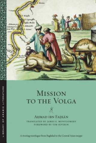 Könyv Mission to the Volga Ahmad Ibn Fadlan
