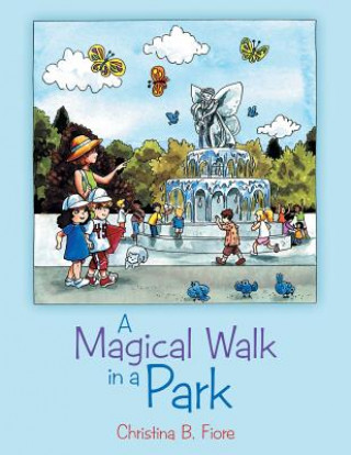 Livre Magical Walk in a Park Christina B. Fiore