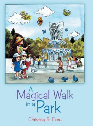 Livre Magical Walk in a Park Christina B. Fiore