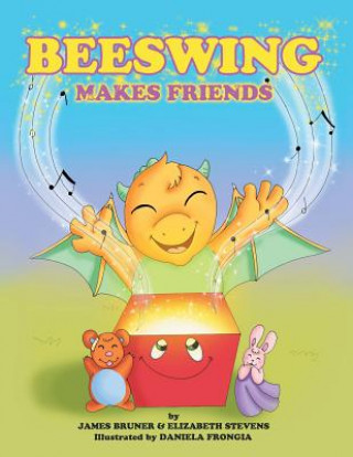 Kniha Beeswing Makes Friends James Bruner