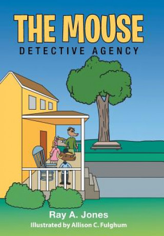 Könyv Mouse Detective Agency Ray A. Jones