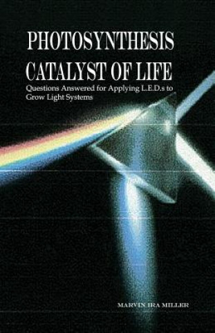 Kniha PHOTOSYNTHESIS CATALYST OF LIF Marvin Ira Miller