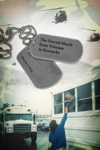Книга FORCED MARCH FROM VIETNAM TO K Patrick J. Fitch