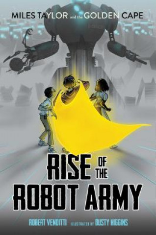 Könyv Rise of the Robot Army Robert Venditti