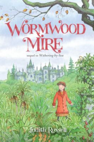 Kniha Wormwood Mire Judith Rossell
