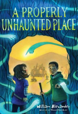 Carte A Properly Unhaunted Place William Alexander