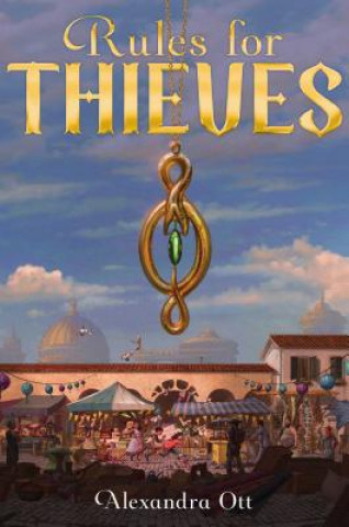 Buch Rules for Thieves, 1 Alexandra Ott