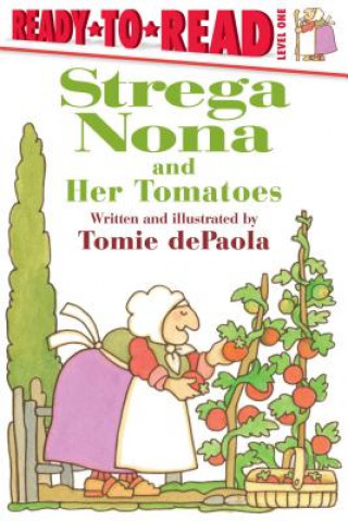 Книга Strega Nona and Her Tomatoes: Ready-To-Read Level 1 Tomie dePaola