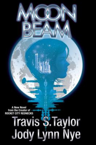 Книга MOON BEAM Travis S. Taylor