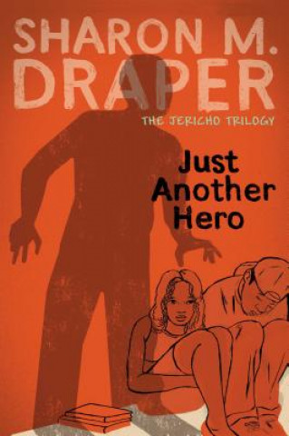 Kniha Just Another Hero Sharon M. Draper