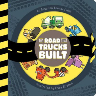 Carte The Road That Trucks Built Susanna Leonard Hill