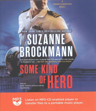 Audio Some Kind of Hero Suzanne Brockmann