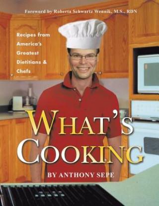 Kniha What's Cooking Anthony Sepe