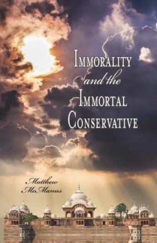 Kniha IMMORALITY & THE IMMORTAL CONS Matthew McManus