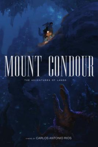 Kniha Mount Condour Carlos Antonio Rios