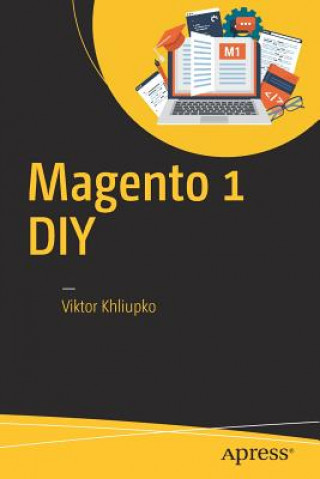 Kniha Magento 1 DIY Viktor Khliupko
