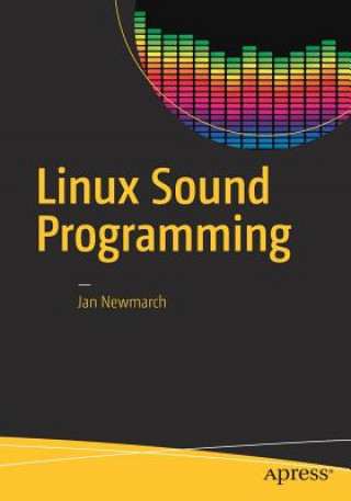 Książka Linux Sound Programming Jan Newmarch