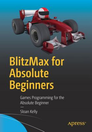 Carte BlitzMax for Absolute Beginners Sloan Kelly