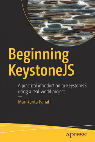 Kniha Beginning KeystoneJS Manikanta Panati