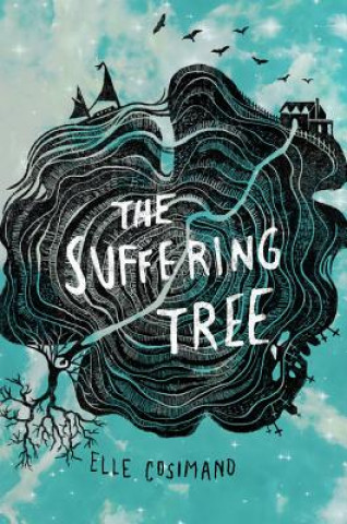 Kniha Suffering Tree Elle Cosimano