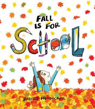 Книга Fall Is for School Robert Neubecker