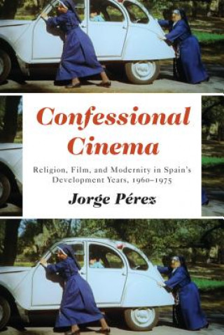 Knjiga Confessional Cinema Jorge Perez