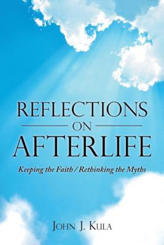 Książka Reflections on Afterlife John J. Kula