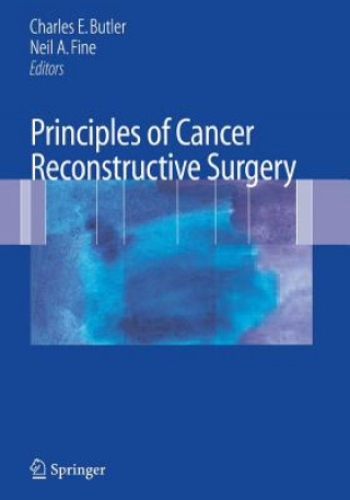 Kniha Principles of Cancer Reconstructive Surgery Charles E. Butler