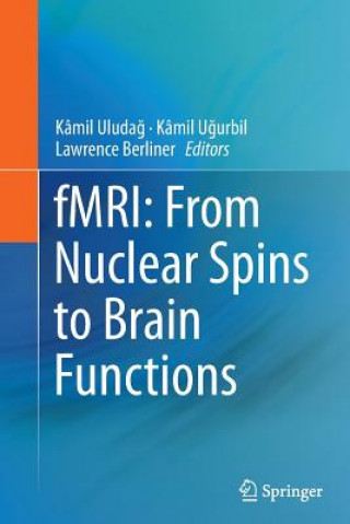 Книга fMRI: From Nuclear Spins to Brain Functions Lawrence Berliner