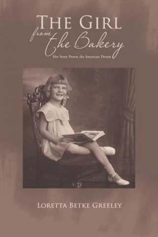 Книга Girl from the Bakery Loretta Betke Greeley