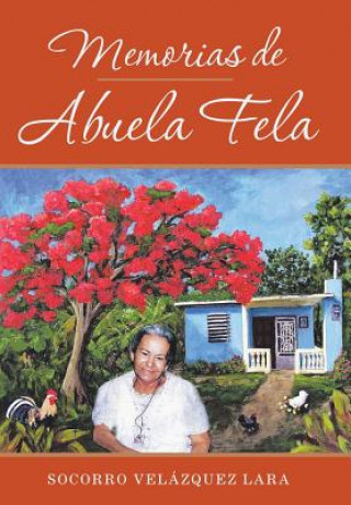 Carte Memorias De Abuela Fela Socorro Velazquez Lara