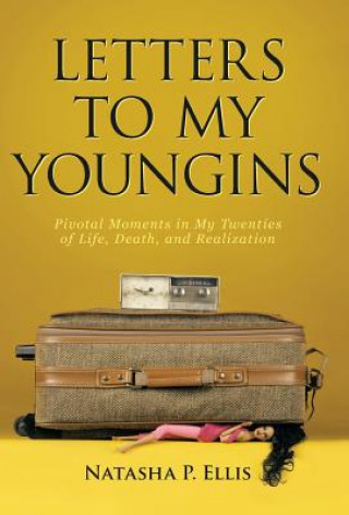 Книга Letters to My Youngins Natasha P. Ellis