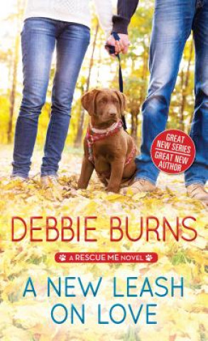 Kniha A New Leash on Love Debbie Burns