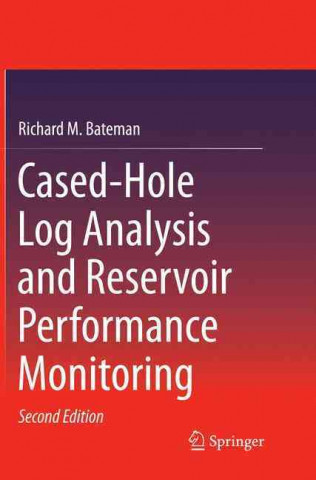 Book Cased-Hole Log Analysis and Reservoir Performance Monitoring Richard M. Bateman